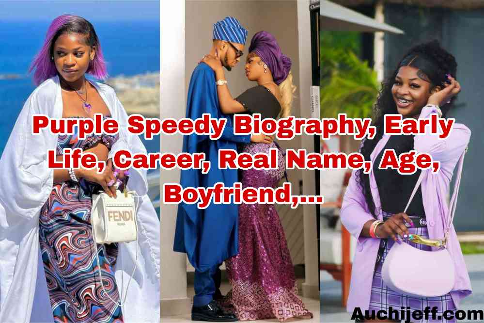 Purple Speedy Biography, About, Net worth, Age, Family, Phone Contact & More